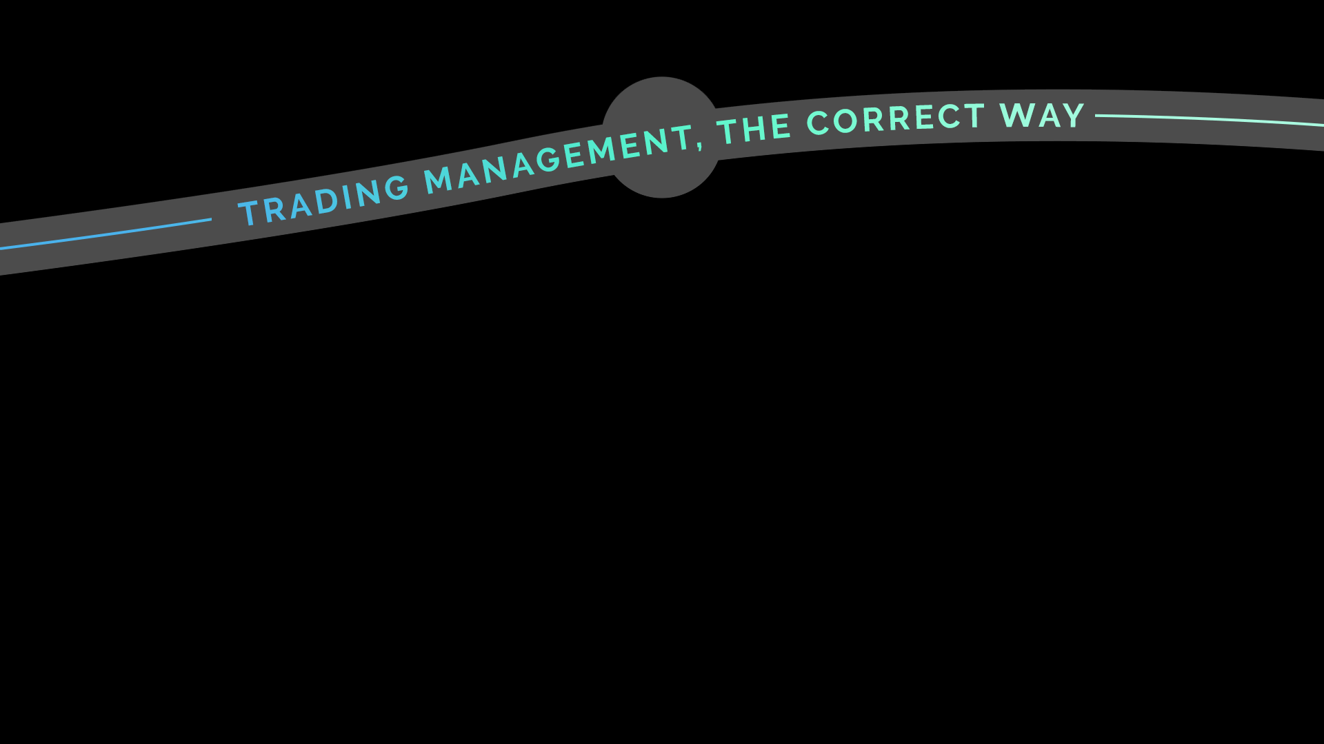 Trading management, the correct way